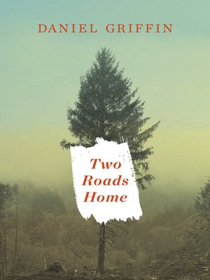cover image of Two Roads Home